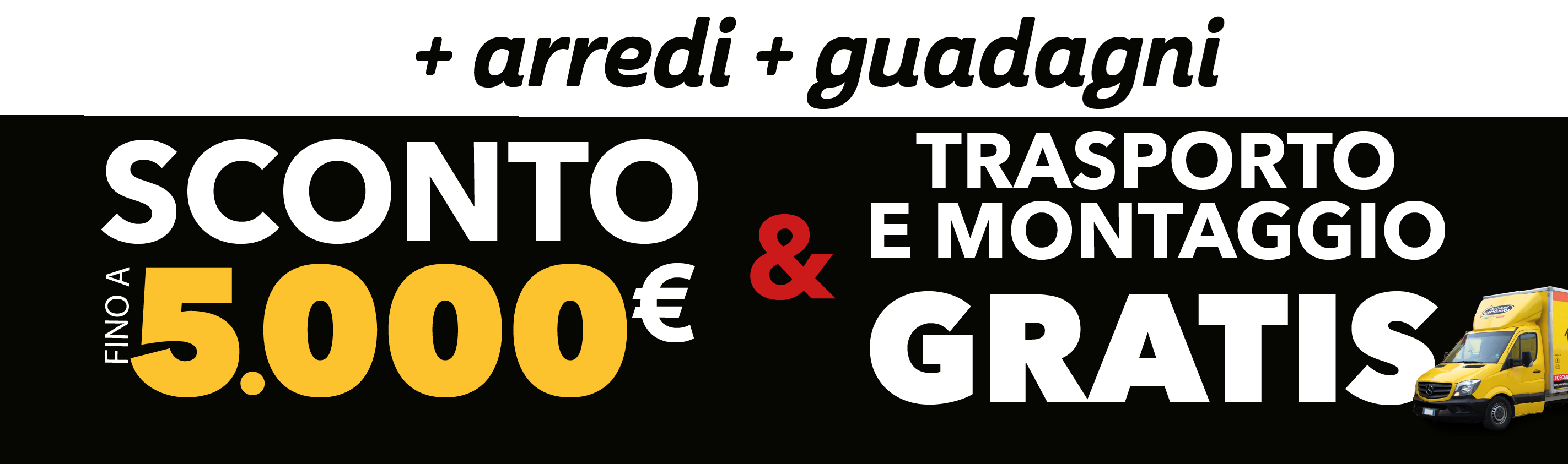 Promozione più arredi più guadagni